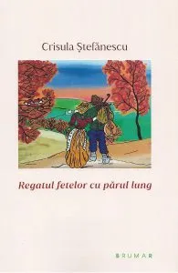 Regatul fetelor cu parul lung de Crisula Stefanescu