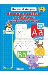 Scriem si stergem: Semne grafice si litere pentru cei mici
