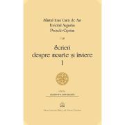 Scrieri despre moarte si inviere, Volumul 1