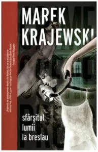 Sfarsitul lumii la Breslau de Marek Krajewski