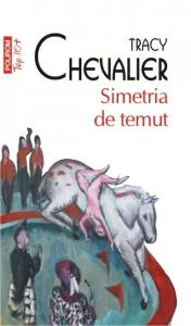Simetria de temut de Tracy Chevalier