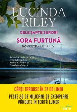 Sora furtuna. Povestea lui Ally de Lucinda Riley