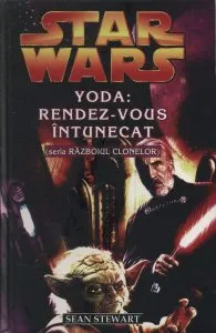 Star Wars - Yoda: Rendez-vous intunecat (seria Razboiul Clonelor)