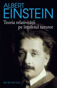 Teoria relativitatii pe intelesul tuturor. Editia a III-a