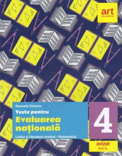 Teste pentru Evaluarea Nationala - Clasa 4 - Limba romana. Matematica