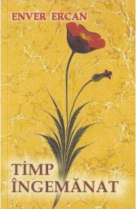 Timp ingemanat de Enver Ercan