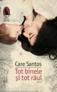 Tot binele si tot raul de Care Santos