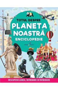 Totul despre planeta noastra. Enciclopedie