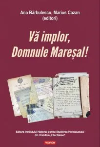 Va implor, Domnule Maresal! de Ana Barbulescu