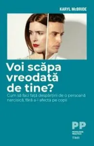 Voi scapa vreodata de tine? de Karyl Mcbride