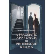 A Pragmatic Approach to Pinteresque Drama