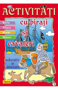 Activitati cu pirati si cavaleri