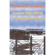 Acuzatul ZEK-18376. Un sfant in lagarele comuniste de Arsenie.