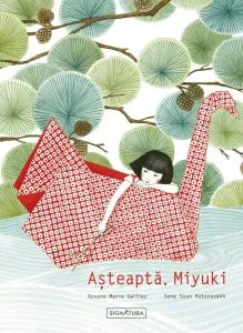 Asteapta, Myiuki! de Roxane Marie Galiez