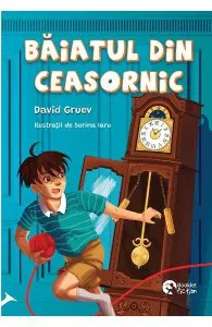 Baiatul din ceasornic de David Gruev