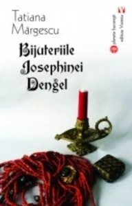 Bijuteriile Josephinei Dengel de Tatiana Margescu