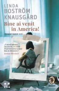 Bine ai venit in America! de Linda Bostrom Knausgard
