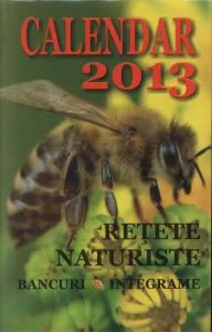 Calendar 2013. Retete Naturiste, Bancuri, Integrame