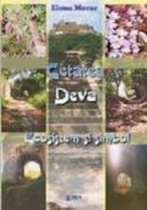 Cetatea Deva - Ecosistem si simbol