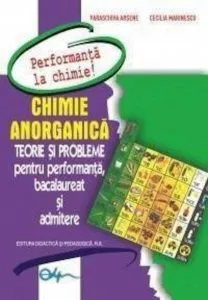 Chimie Anorganica-teorie si probleme pentru bacalaureat si admitere