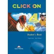 Click On 4, Student Book, Manualul elevului de Neil O.Sullivan
