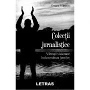 Colectii jurnalistice de Dragos Filipescu