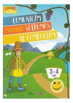 Comunicăm și frumos ne comportăm 3-4 ani