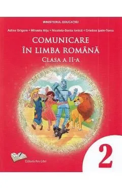 Comunicare in limba romana - Clasa 2 - Manual de Cristina Ipate-Toma