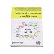 Concursul Euclid pentru clasa a- VIII -a, auxiliar Performanta in Matematica 2015-2016 de Cristina Savu