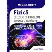 Culegere de probleme propuse si rezolvate. Fizica clasa a 9-a si bacalaureat