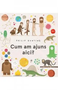 Cum am ajuns aici? de Philip Bunting