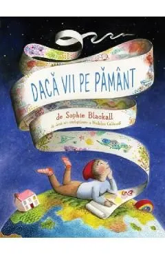 Daca vii pe pamant de Sophie Blackall