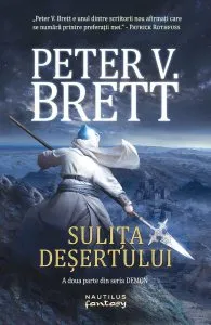 Demon. Sulita desertului, Vol. 2 de Peter V. Brett