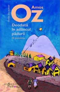 Deodată în adâncul pădurii de Amos Oz