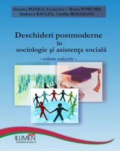 Deschideri postmoderne in sociologie si asistenta sociala de Andreea Racles