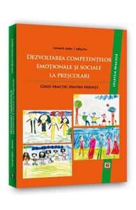 Dezvoltarea competentelor emotionale si sociale la prescolari. ghid practic pentru parinti