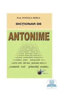 Dictionar de antonime de Doinita Mirea