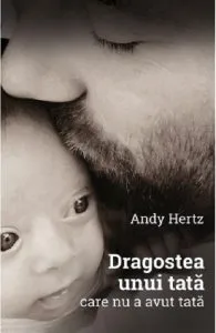 Dragostea unui tata de Andy Hertz