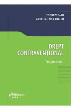 Drept contraventional. Curs universitar de Ovidiu Podaru
