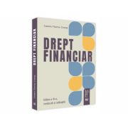 Drept financiar. Editia a III-a, revazuta si adaugita 2021