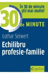 Echilibru profesie-familie de Lothar Seiwert