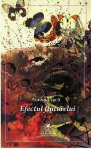 Efectul fluturelui de Aurora Ciuca