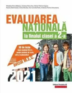 Evaluare nationala 2021. Cls. II. Scris. Citit. Matematica de Mirabela-Elena Baleanu