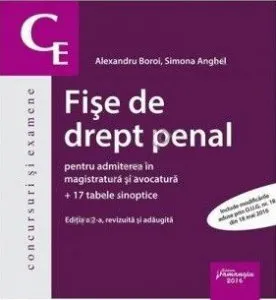 Fise de drept penal pentru admiterea in magistratura si avocatura. Ed. a 2-a de Alexandru Boroi