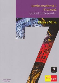 Franceza L2 - Clasa 7 - Ghidul profesorului