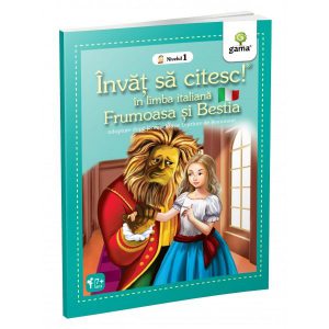 Frumoasa și Bestia. Învăț să citesc. Limba italiană, nivelul 1 (7  ani)