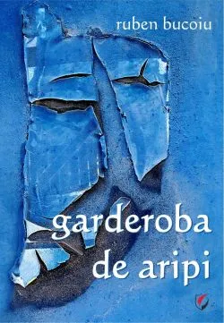 Garderoba de aripi de Ruben Bucoiu