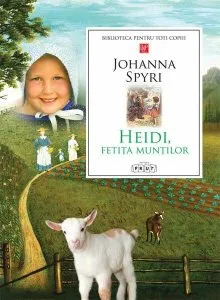 Heidi, fetița munților de Johanna Spyri