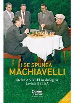 I se spunea Machiavelli de Lavinia Betea