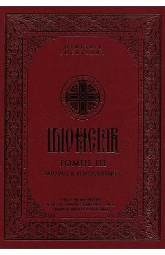Idiomelar. Tomul III: Triodul si Penticostarul